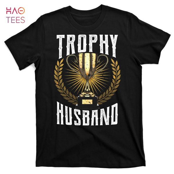 HOT Trophy Husband Gift For Dad T-Shirts