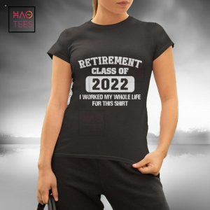 Funny Retirement Gift For Retired Dad Men Women Class 2022 Shirt
