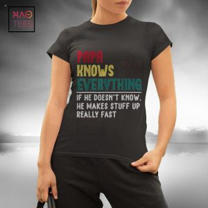 Papa Know Everything Funny Father Day Gift For Grandpa Dad Shirt