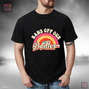 Bans Off Our Bodies Shirt Pro-Choice Women’s Rights Vintage Shirt