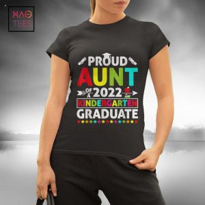Funny Proud Aunt of a Class of 2022 Kindergarten Graduate Shirt