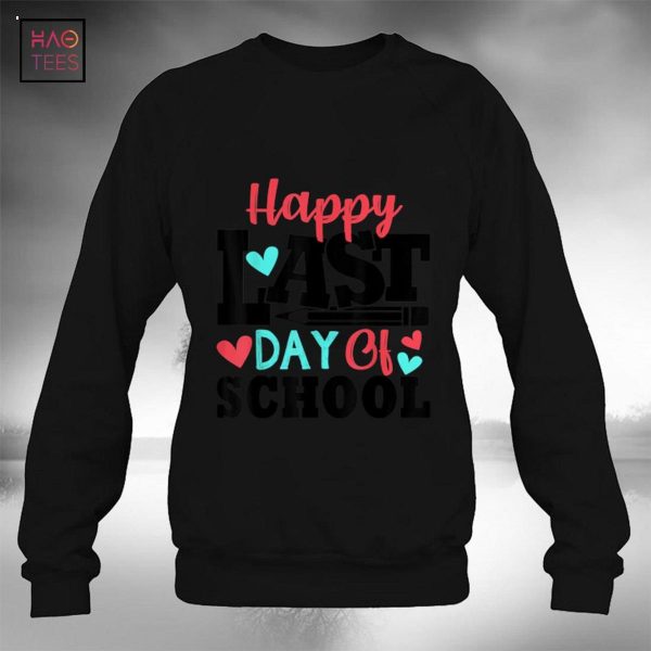 Happy Last Day Of School Students And Teachers Shirt