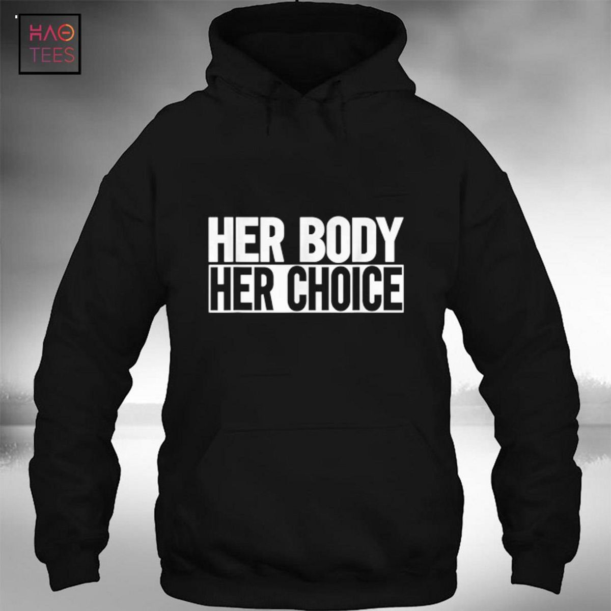 Her Body Her Choice Shirt