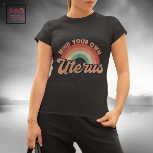 Mind Your Own Uterus Shirt Floral My Uterus My Choice Shirt
