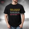 Pro-Choice Feminist Abortion Keep Your Laws Off My Body Shirt