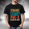 Straight Outta Kindergarten Class Of 2022 Graduation Gift Shirt