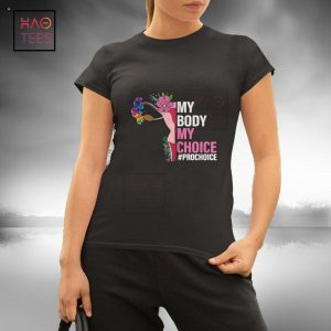 Womens My Body My Choice  prochoice Pro Choice Feminist Shirt