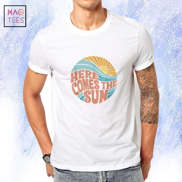 Here Comes the Sun Summer Vacation Beach Shirt