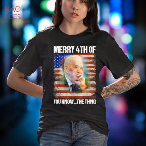 Biden Dazed Merry 4th of You Know…The Thing Funny Biden Shirt