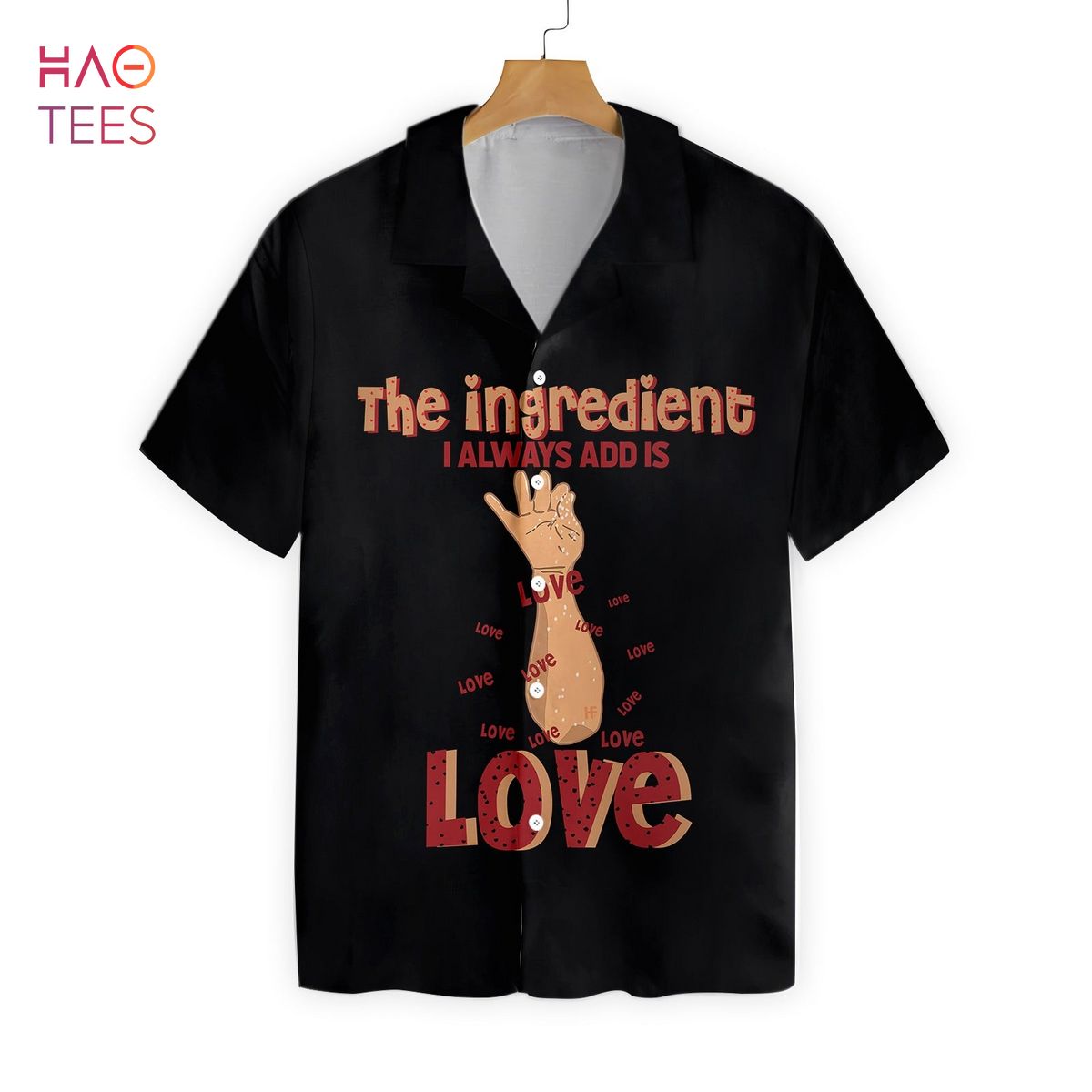 [BEST] The Ingredient I Always Add Is Love Hawaiian Shirt