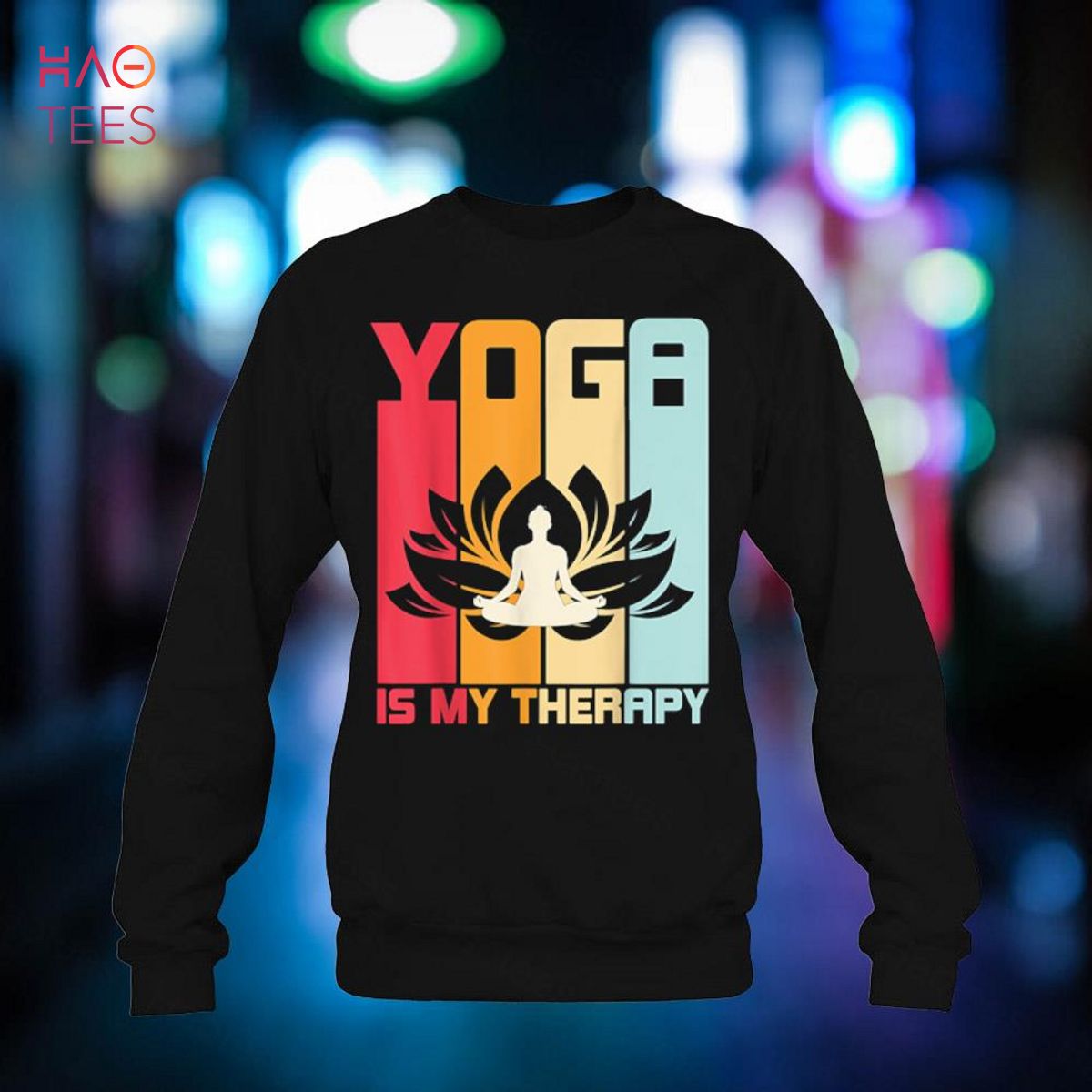 Yoga Is My Therapy Clothing for Yoga Lovers Shirt