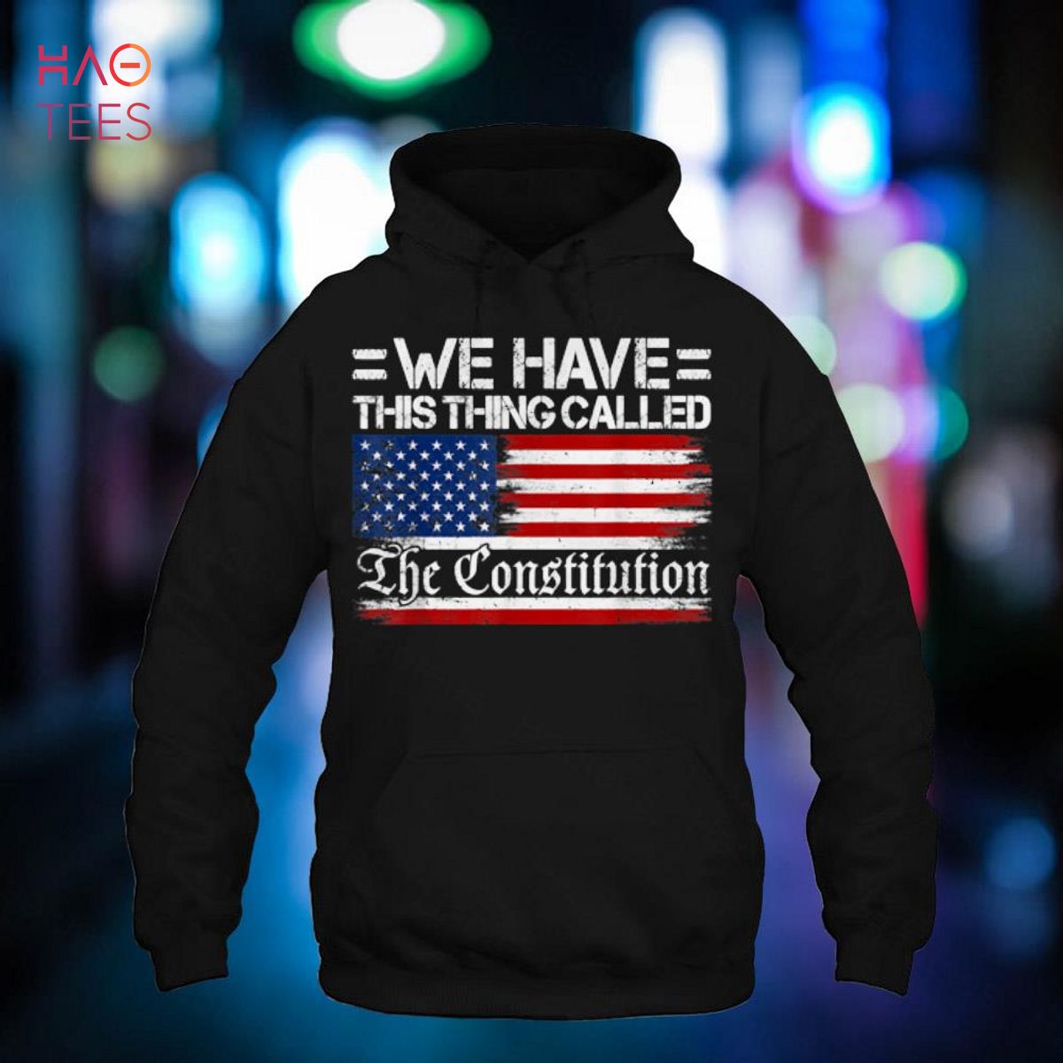 We Have This Thing Called The Constitution American Patriot Shirt We Have This Thing Called The Constitution American Patriot Shirt