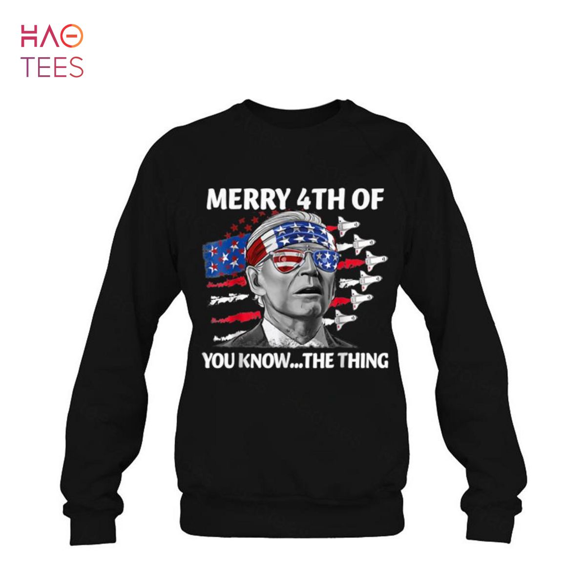 Merry 4th of you know the thing July The Thing Funny Biden Shirt Merry 4th of you know the thing July The Thing Funny Biden Shirt