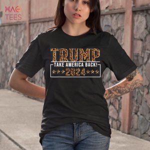 Trump 2024 Donald Trump 2024 Take America Back Leopard Take Shirt