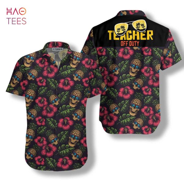Teacher Off Duty Teacher Hawaiian Shirt