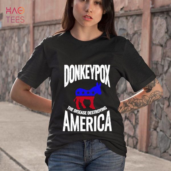 Donkey pox the disease destroying america funny Monkeypox Shirt