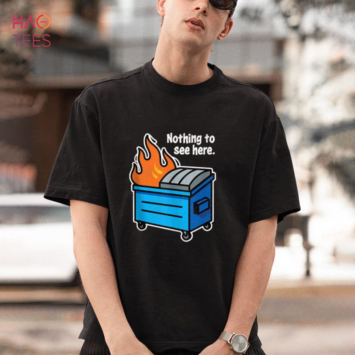 NOTHING TO SEE HERE - funny retro dumpster on fire sarcastic Shirt