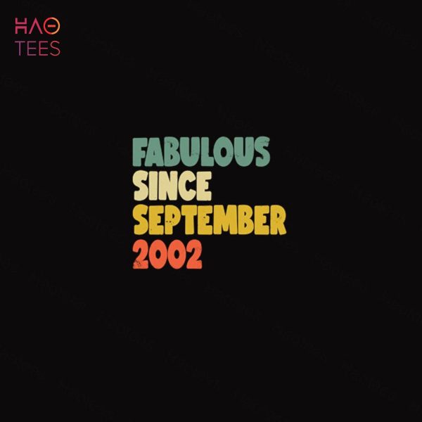 Fabulous Since September 2002 Boy Girl Man Woman Birthday Shirt