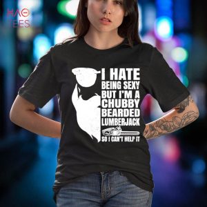 Funny Chainsaw Sexy Chubby Bearded lumberjack woodworking Shirt