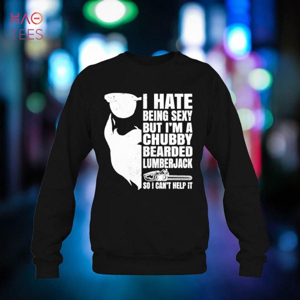 Funny Chainsaw Sexy Chubby Bearded lumberjack woodworking Shirt