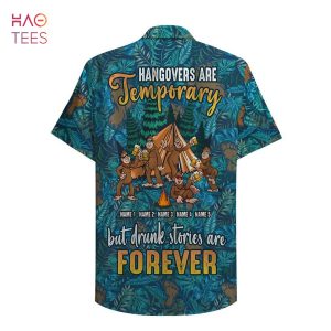 Camping Hangovers are temporary but drunk Hawaiian Shirt, Aloha Shirt