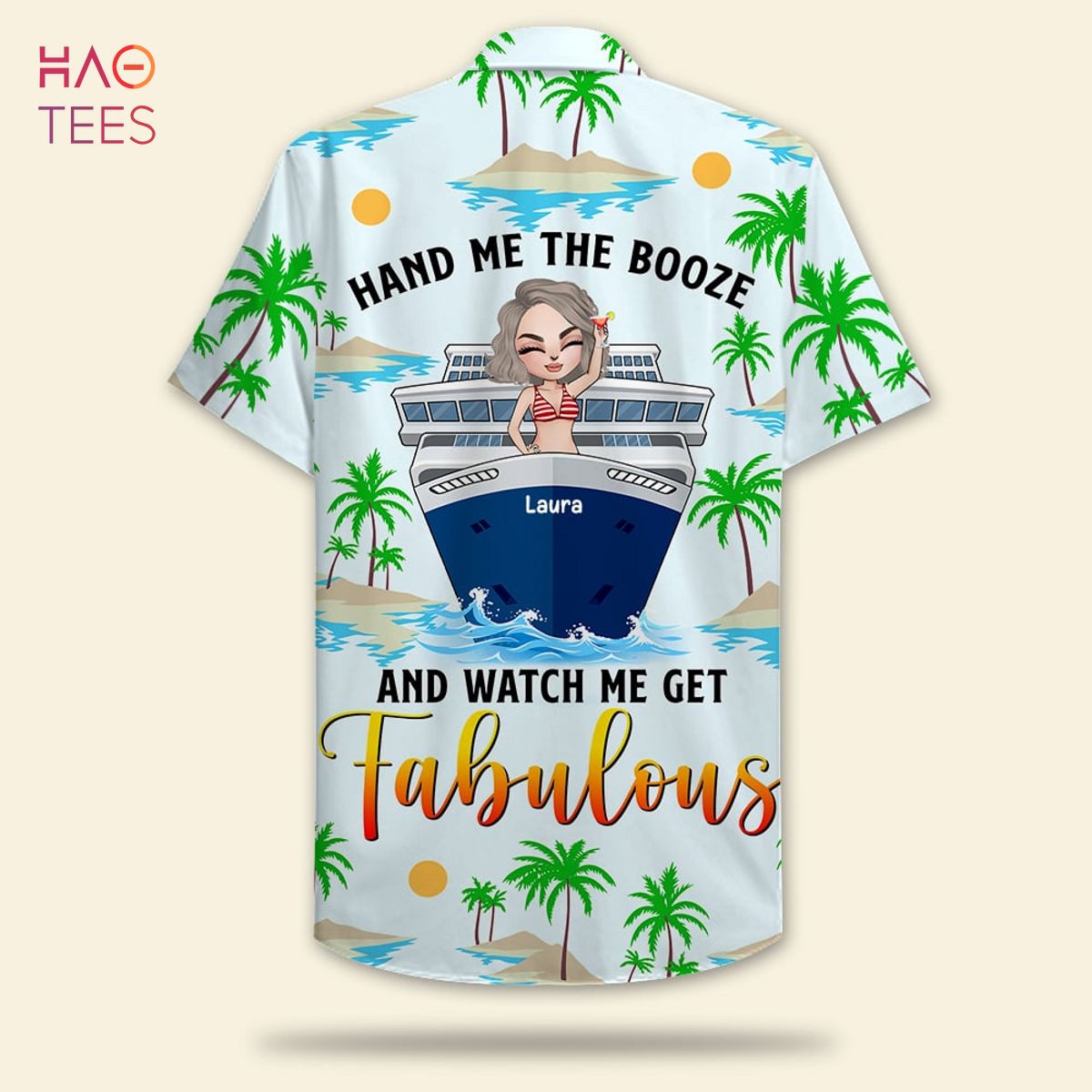 Hand Me On The Booze Personalized Cruising Girl Hawaiian Shirt