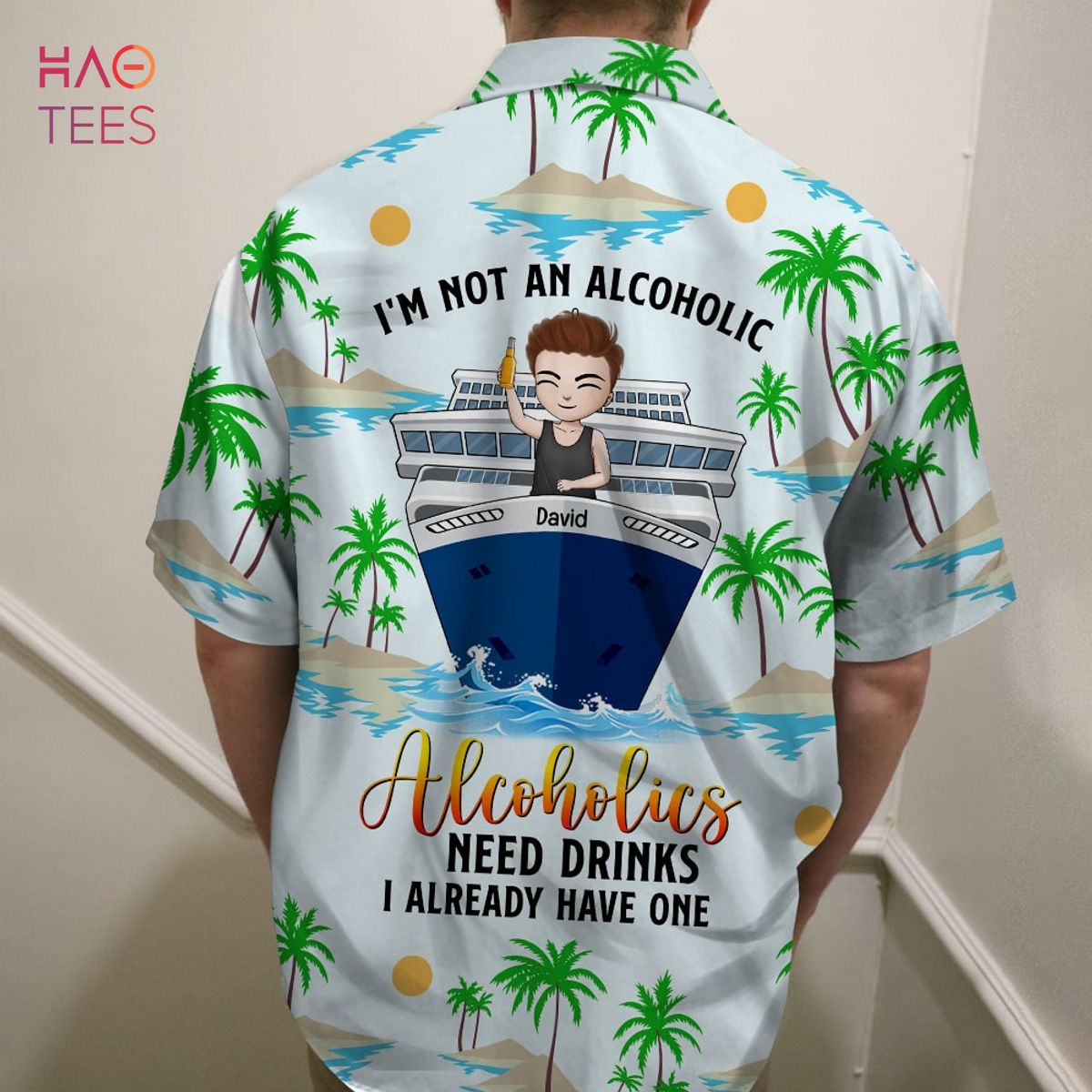 I'm Not An Alcoholic Personalized Cruising Girl Hawaiian Shirt