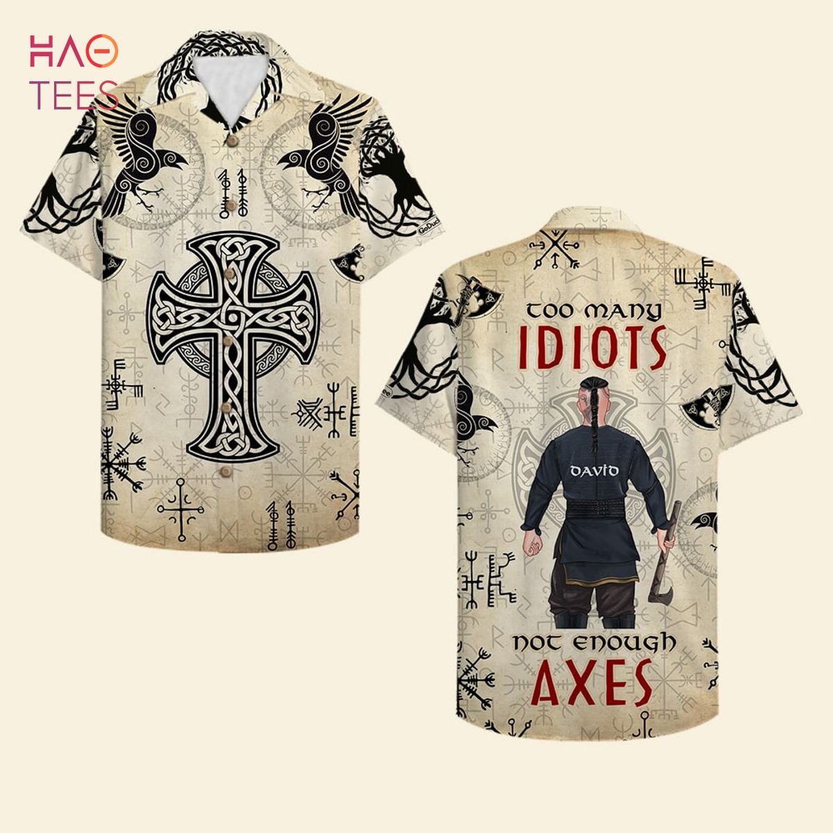 Too Many Idiots Not Enough Axes - Strong Viking Back View Personalized Viking Hawaiian Shirt