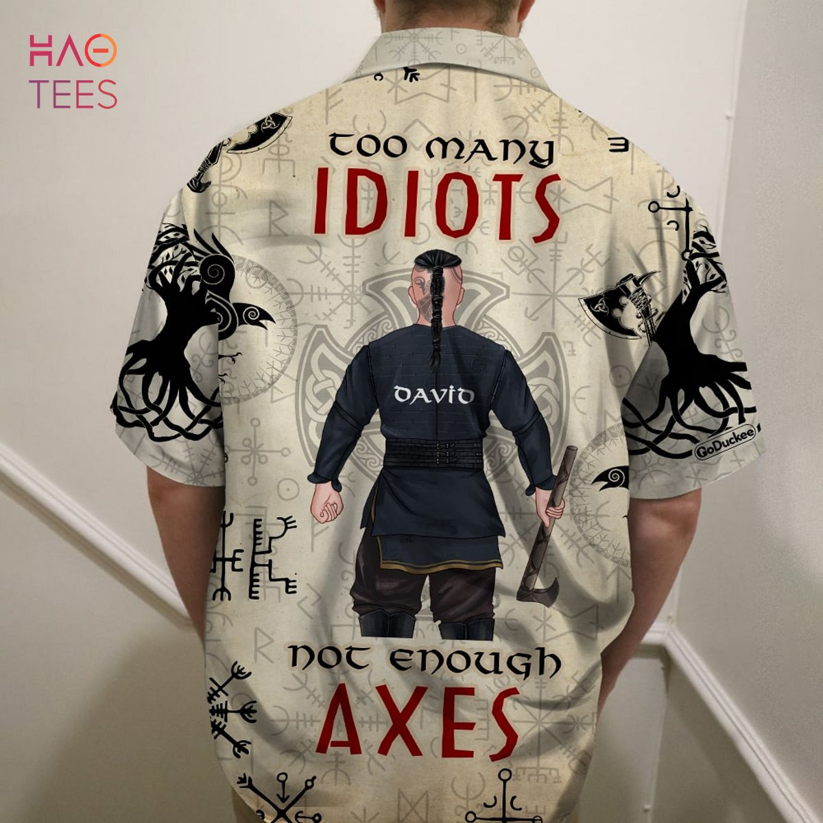Too Many Idiots Not Enough Axes - Strong Viking Back View Personalized Viking Hawaiian Shirt