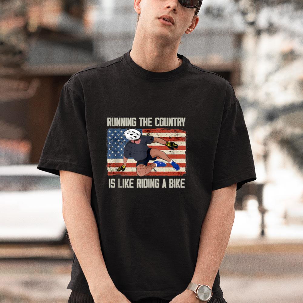 Funny Biden Bike, Running The Country Is Like Riding A Bike Shirt