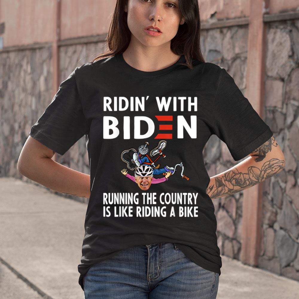 Ridin With Biden Running The Country Is Like Riding A Bike Shirt Ridin With Biden Running The Country Is Like Riding A Bike Shirt