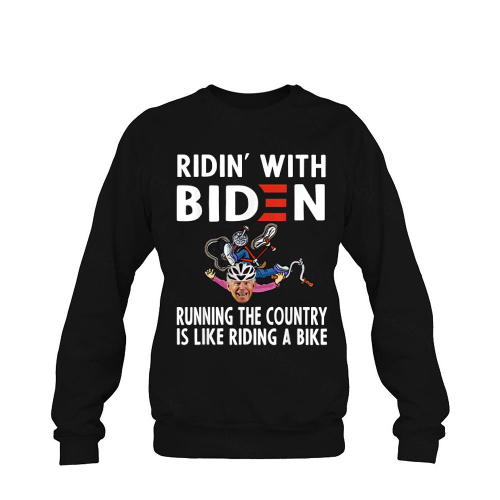 Ridin With Biden Running The Country Is Like Riding A Bike Shirt Ridin With Biden Running The Country Is Like Riding A Bike Shirt