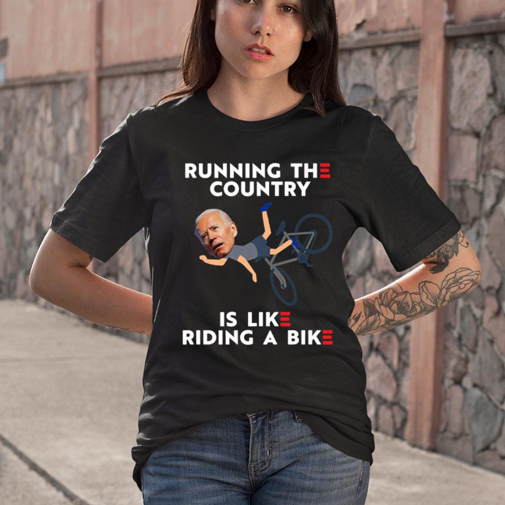 Running The Country Is Like Riding A Bike Joe Biden Funny Premium Shirt Running The Country Is Like Riding A Bike Joe Biden Funny Premium Shirt