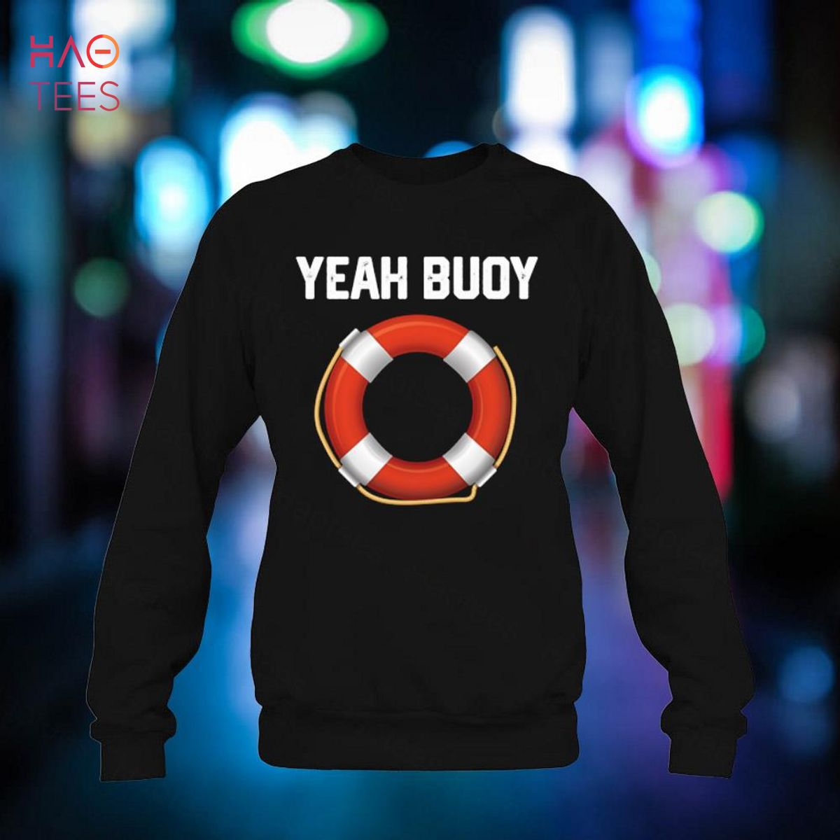 Yeah Buoy Funny Captain Boat Sailor Boating hubby cruise Shirt Yeah Buoy Funny Captain Boat Sailor Boating hubby cruise Shirt