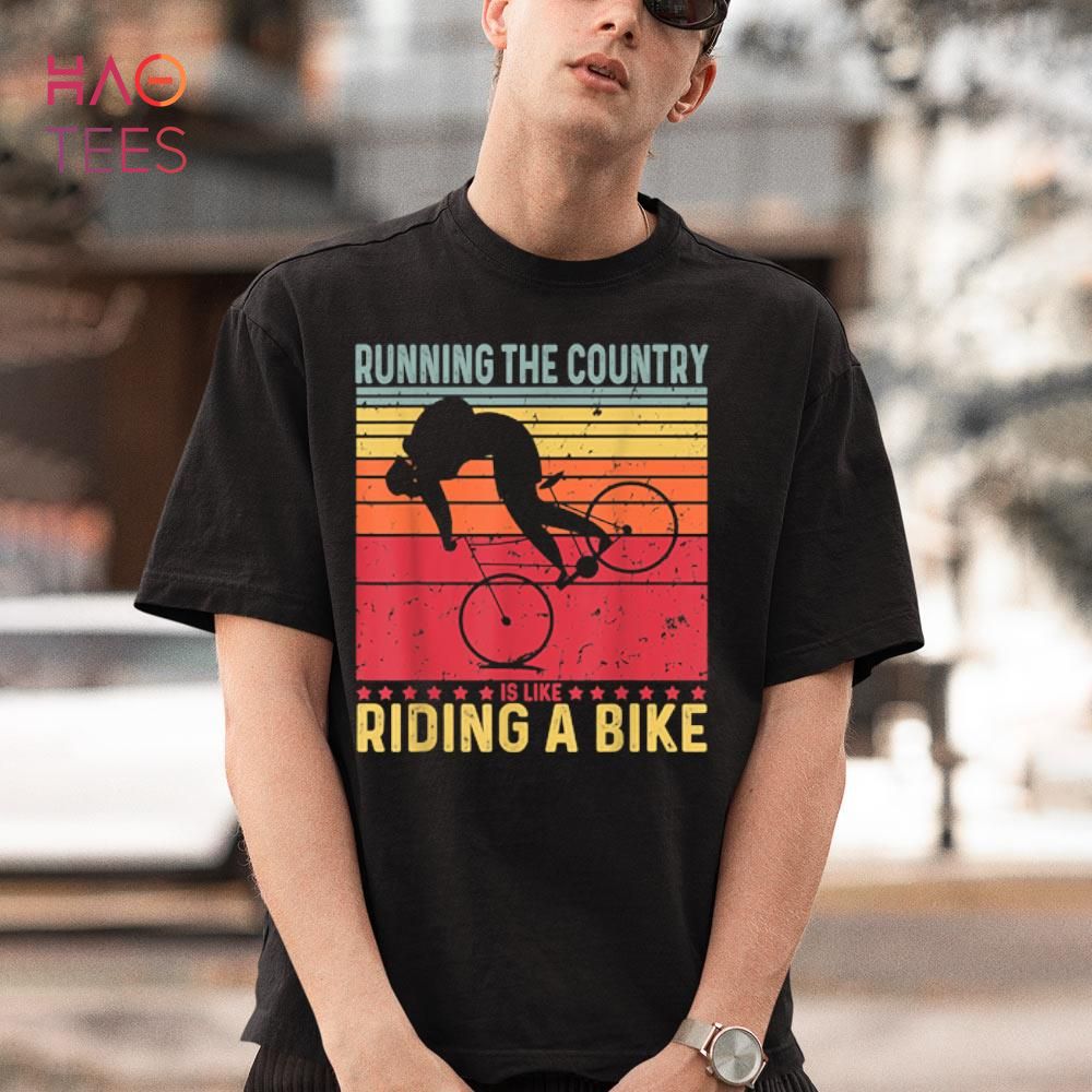 Biden Bike Bicycle Running The Country Is Like Riding A Bike Shirt