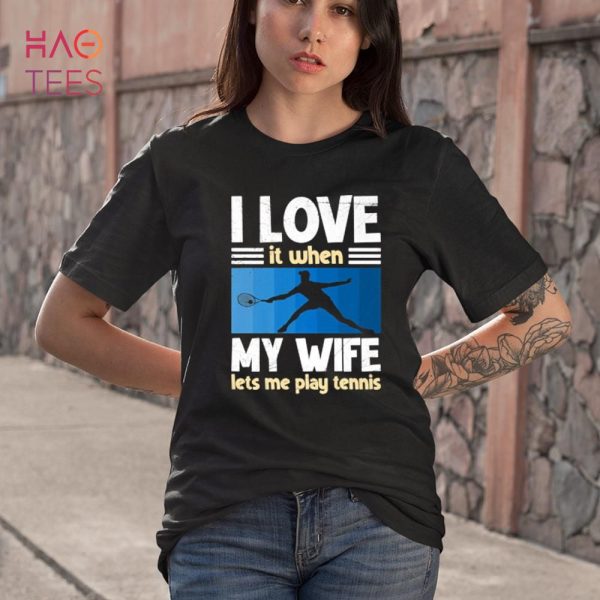 Love when my wife play me tennis leaves tennis Shirt
