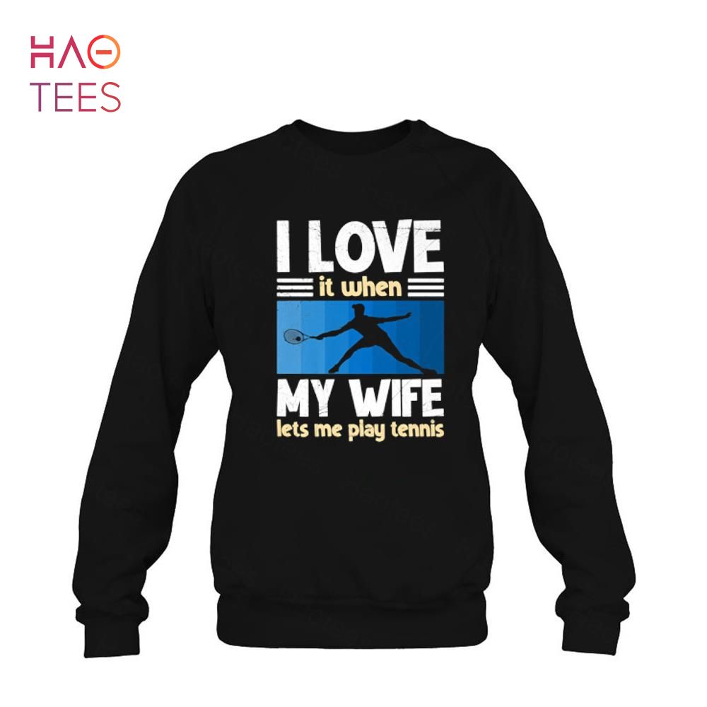 Love when my wife play me tennis leaves tennis Shirt Love when my wife play me tennis leaves tennis Shirt