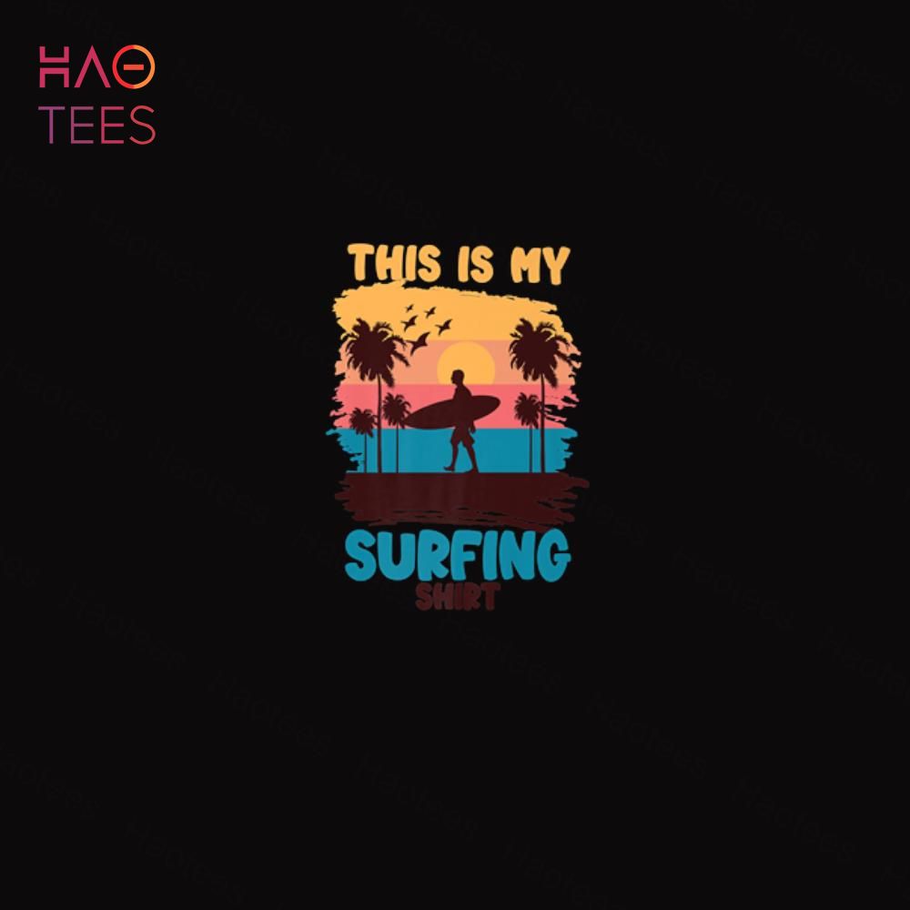 Summer Vacation surfing for surf lovers this is my surfing Shirt