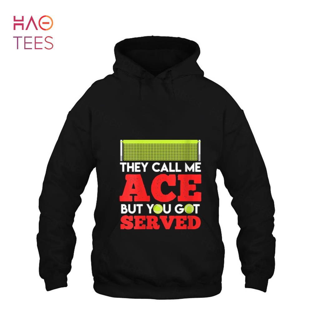 Womens The call me Ace Tennis saying Tennis men Shirt