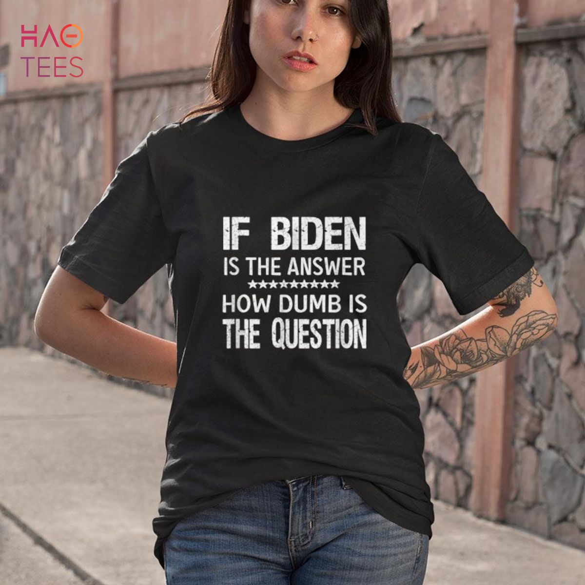 NEW If Biden Is The Answer How Dumb Is The Question Apparel NEW If Biden Is The Answer How Dumb Is The Question Apparel