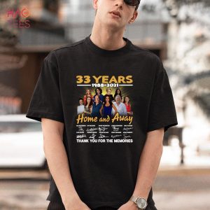 33 Years Anniversary Home And Away Shit, hoodie, tank top