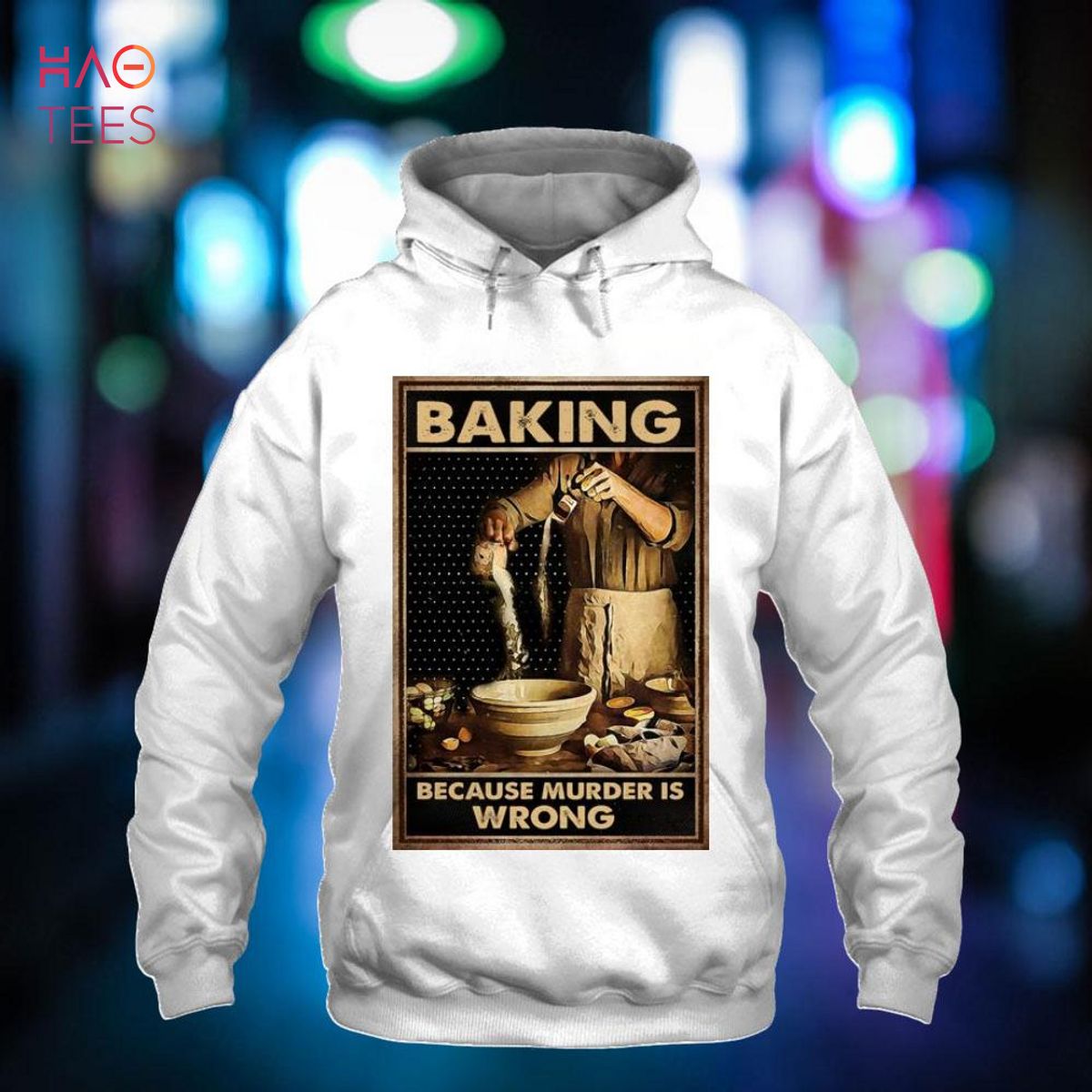Baking Because Murder Is Wrong Shirt