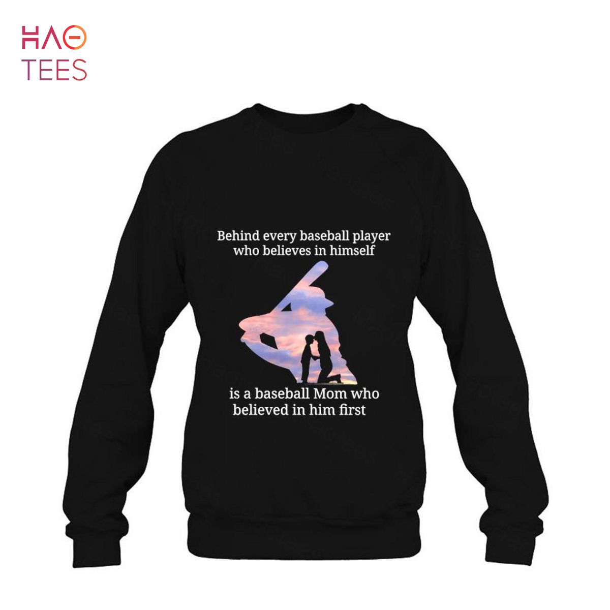 Behind Every Baseball Player Who Believes In Himself Is A Baseball Mom Shirt Behind Every Baseball Player Who Believes In Himself Is A Baseball Mom Shirt