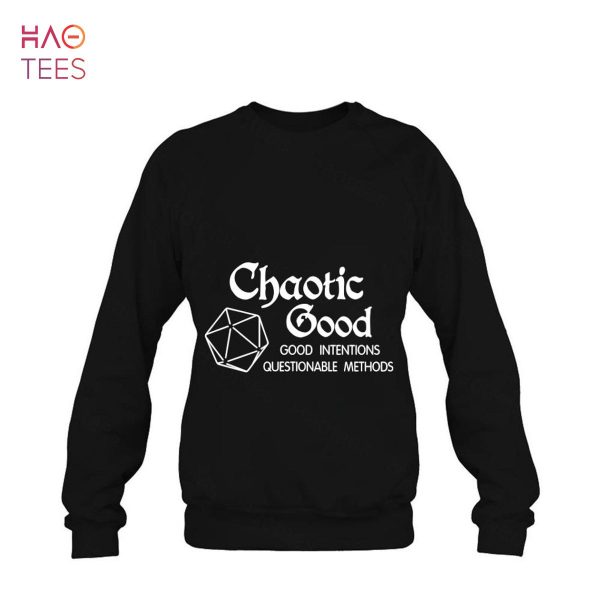Chaotic Good Good Intentions Questionable Methods Shirt