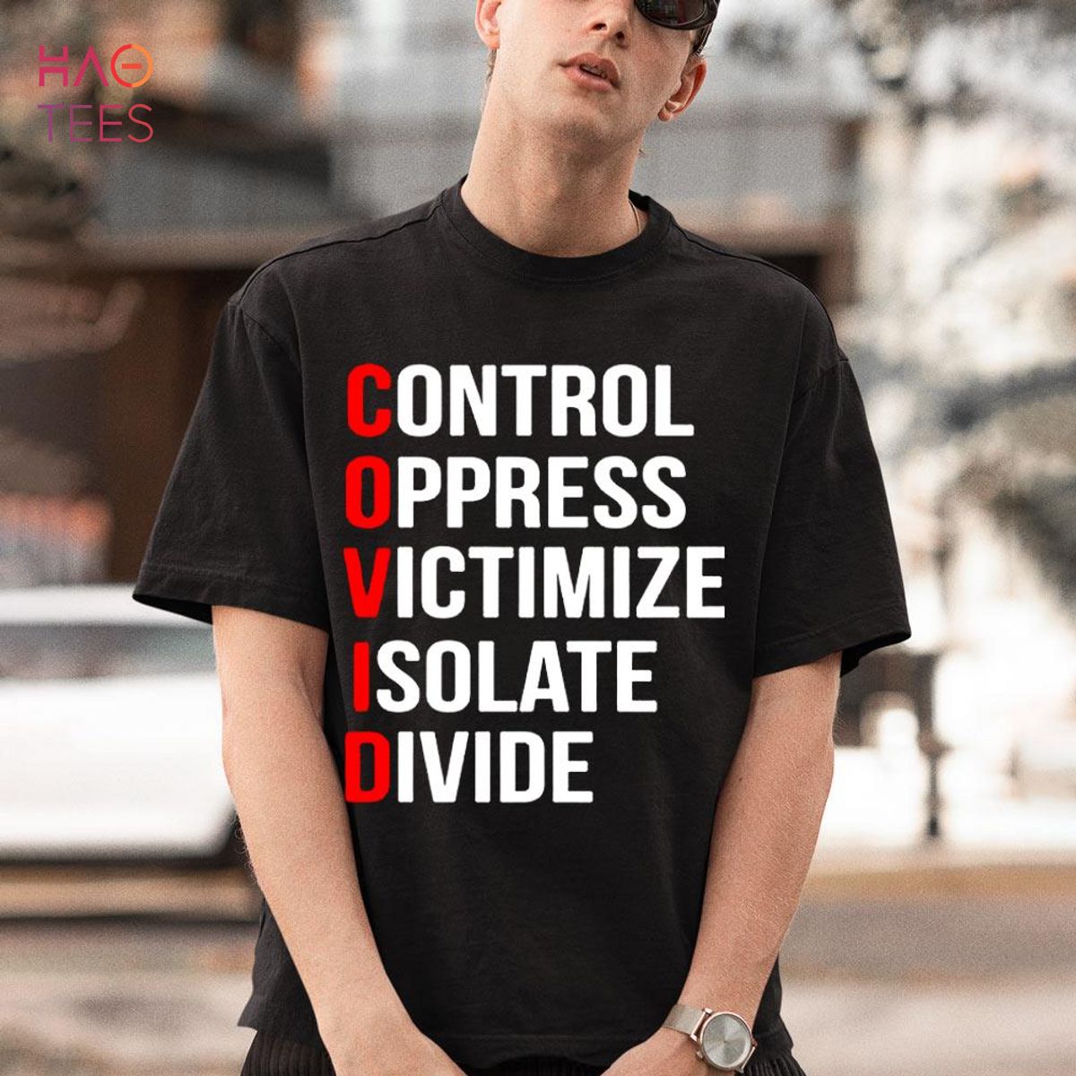Control Oppress Victimize Isolate Divide Shirt Control Oppress Victimize Isolate Divide Shirt