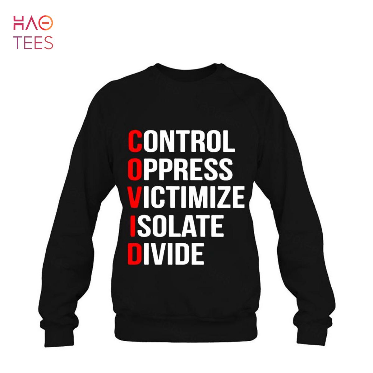 Control Oppress Victimize Isolate Divide Shirt Control Oppress Victimize Isolate Divide Shirt