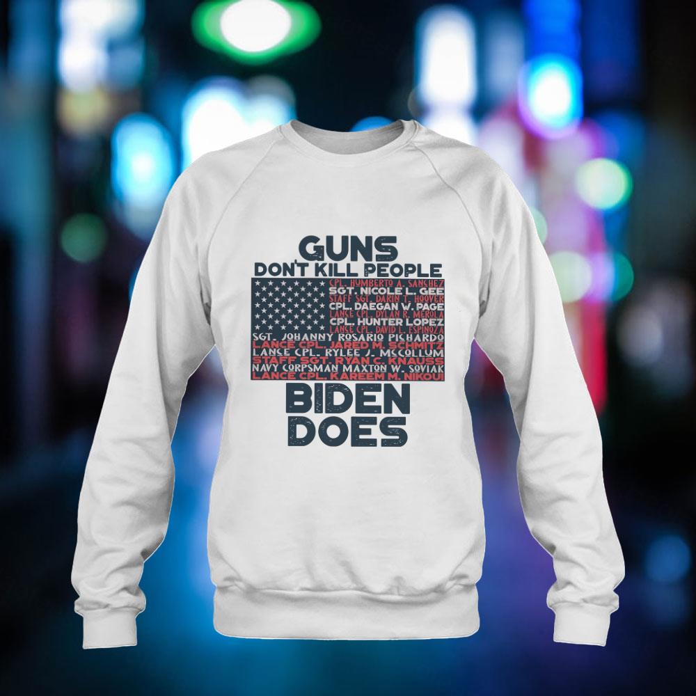 BEST Guns Don't Kill People Biden Does Shirt BEST Guns Don't Kill People Biden Does Shirt