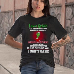 BEST I Am A Grinch I Salute Our Flag And Give Thanks To Our Troops Shirt