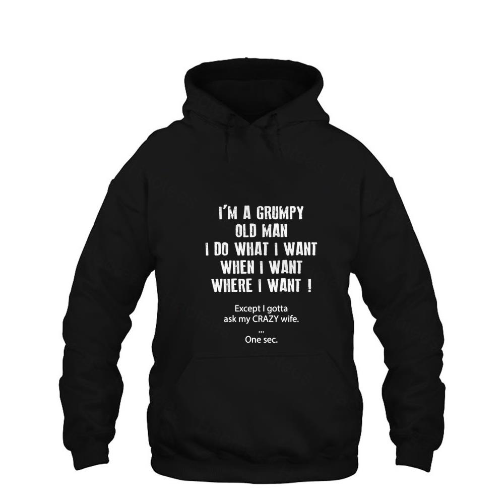 BEST I Do What I Want Where I Want Except I Gotta Ask My Crazy Wife One Sec Shirt BEST I Do What I Want Where I Want Except I Gotta Ask My Crazy Wife One Sec Shirt