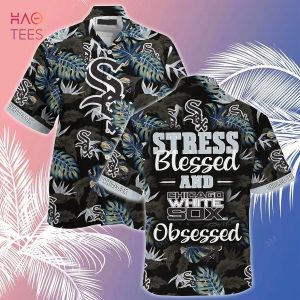 [LIMITED] Chicago White Sox MLB-Summer Hawaiian Shirt And Shorts, Stress Blessed Obsessed For Fans
